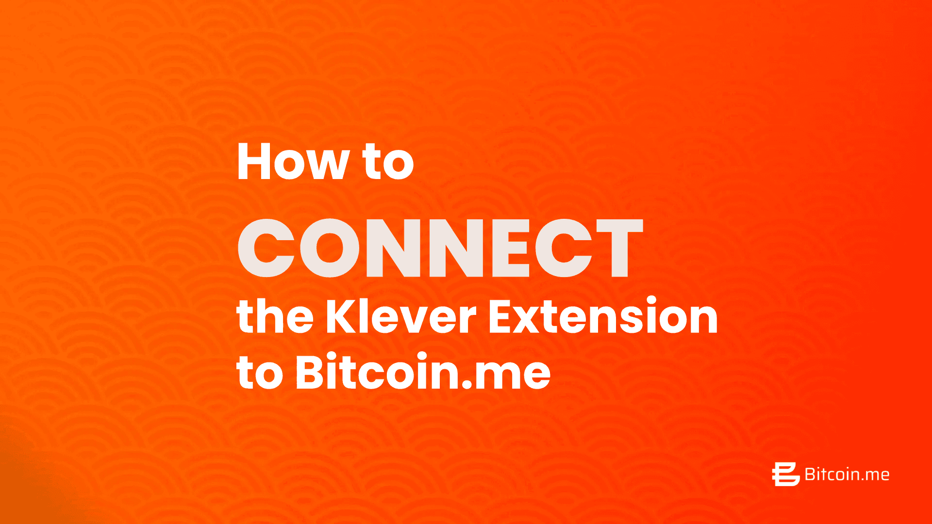 How to Connect the Klever Extension to Bitcoin.me
