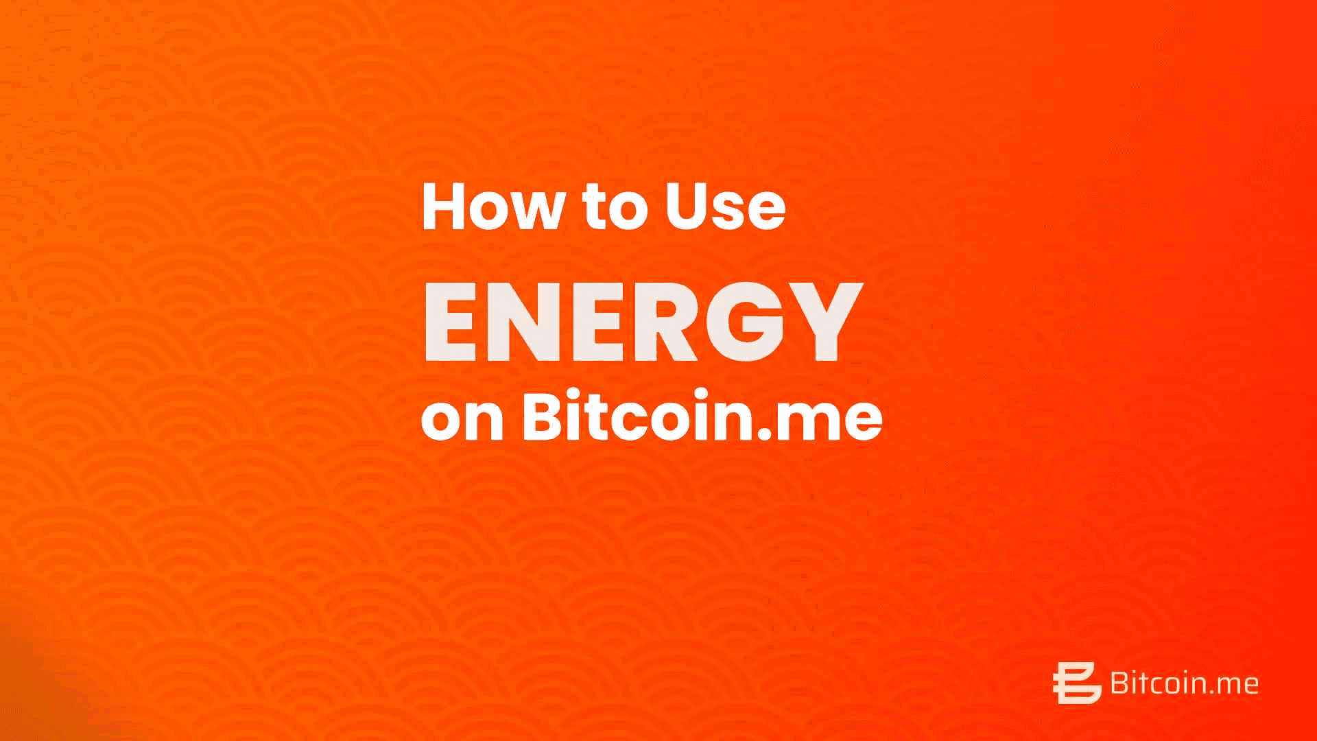 How to Use Energy on Bitcoin.me